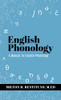 English Phonology: A Manual to English Phonology - Hardcover