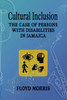 Cultural Inclusion: The Case of Persons with Disabilities in Jamaica