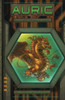 Auric: A science fantasy YA adventure (with dragons) (Dragontek Lore)