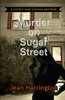 Murder on Sugar Street (Listed and Lethal Mystery)