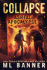 COLLAPSE: An Apocalyptic Thriller (ASHFALL APOCALYPSE)