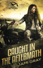 Caught in the Aftermath: The Collapse: Fate's Vultures
