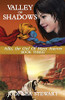 Valley of Shadows (Silki, the Girl of Many Scarves)
