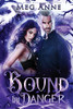 Bound by Danger: A Fated Mates Psychic Paranormal Romance (Undercover Magic)