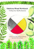 Medicine Wheel Workbook: Finding Your Healthy Balance