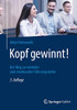 Kopf gewinnt!: Der Weg zu mentaler und emotionaler FUhrungsstärke (German Edition)