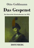 Das Gespenst: Ein klassischer Kriminalroman von 1921 (German Edition)