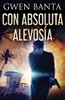 Con Absoluta Alevosía (Spanish Edition) - 9784824128065