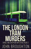 The London Tram Murders (Vance and Shepherd Mysteries) - 9784824128218