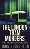 The London Tram Murders (Vance and Shepherd Mysteries) - 9784824128225