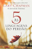 As 5 linguagens do perdão - 2a edição - Capa dura (Portuguese Edition)
