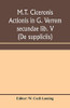 M.T. Ciceronis actionis in G. Verrem secundae lib. V (De suppliciis)
