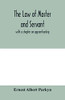 The law of master and servant: with a chapter on apprenticeship