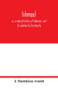 Ishmael: or, a natural history of Islamism, and its relation to Christianity