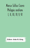 Marcus Tullius Cicero Philippic orations; I, II, III, IV, V, VI - Hardcover