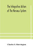 The integrative action of the nervous system - Paperback