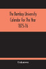 The Bombay University Calendar For The Year 1875-76