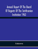 Annual Report Of The Board Of Regents Of The Smithsonian Institution 1963