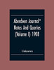Aberdeen Journal" Notes And Queries (Volume I) 1908
