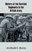 History of the Scottish Regiments in the British Army