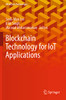 Blockchain Technology for IoT Applications (Blockchain Technologies)