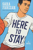 Here to Stay