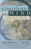 Limitless Mind: A Guide to Remote Viewing and Transformation of Consciousness