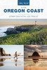 Day Trips� to the Oregon Coast: Getaway Ideas for the Local Traveler (Day Trips Series)