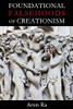 Foundational Falsehoods of Creationism