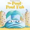 The Pout-Pout Fish (A Pout-Pout Fish Adventure)