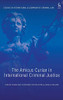 The Amicus Curiae in International Criminal Justice (Studies in International and Comparative Criminal Law)