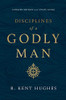 Disciplines of a Godly Man (Updated Edition)