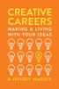 Creative Careers: Making a Living with Your Ideas