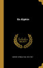 En Algérie (French Edition)