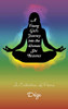 A Young Girl's Journey into the Woman She Becomes: A Collection of Poems