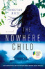 The Nowhere Child: A Novel