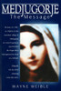 Medjugorje: The Message
