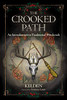 The Crooked Path: An Introduction to Traditional Witchcraft