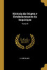 Historia da Origem e Estabelecimento da Inquisiçáo: Tomo III - Paperback