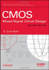 CMOS: Mixed-Signal Circuit Design, Second Edition