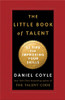 The Little Book of Talent: 52 Tips for Improving Your Skills