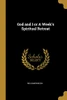 God and I or A Week's Spiritual Retreat - Paperback