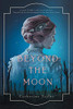 Beyond The Moon
