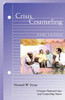 Crisis Counseling (Creative Pastoral Care and Counseling) (Creative Pastoral Care & Counseling)
