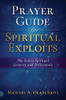 Prayer Guide for Spiritual Exploits: The Saints Spiritual Security & Deliverance (Prayer Guides)
