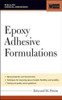 Epoxy Adhesive Formulations (McGraw-Hill Chemical Engineering)