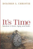 It's Time: Narratives of Illness, Aging, and Death
