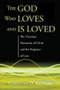 The God Who Loves and Is Loved: The Vicarious Humanity of Christ and the Response of Love