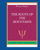 The Roots of the Mountains