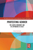 Protesting Gender: The LGBTIQ Movement and its Opponents in Italy (The Mobilization Series on Social Movements, Protest, and Culture)